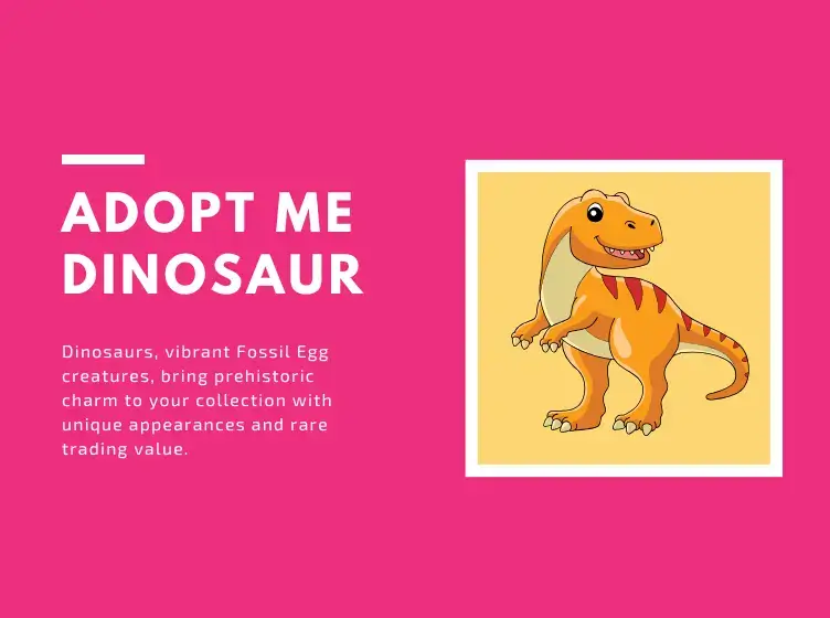 Adopt Me Dinosaurs